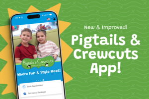 Book Haircuts On the Go with the New Pigtails & Crewcuts App!